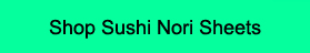 CTA button for shop sushi nori sheets 
