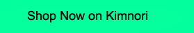 CTA - Shop now on Kimnori Website 